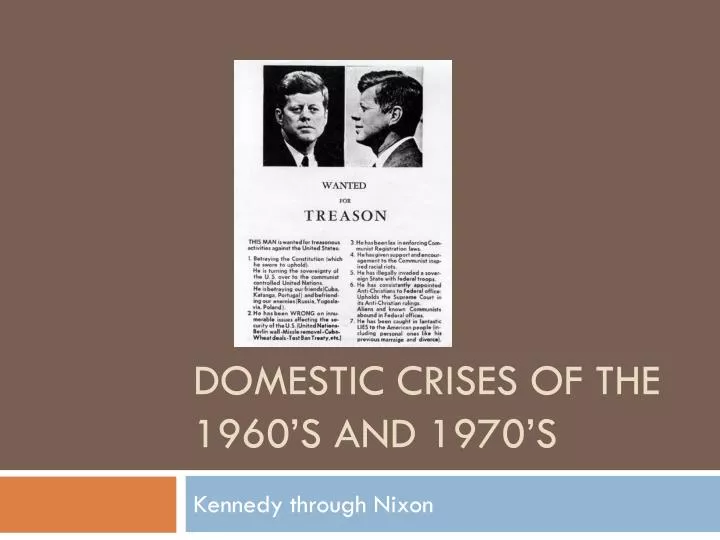 domestic crises of the 1960 s and 1970 s