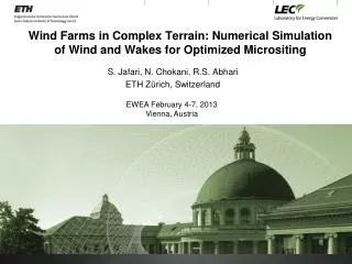Wind Farms in Complex Terrain: Numerical Simulation of Wind and Wakes for Optimized Micrositing