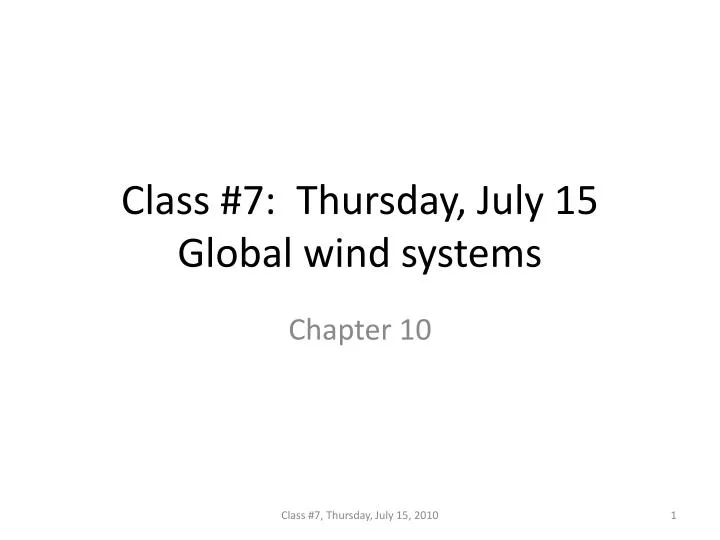 class 7 thursday july 15 global wind systems