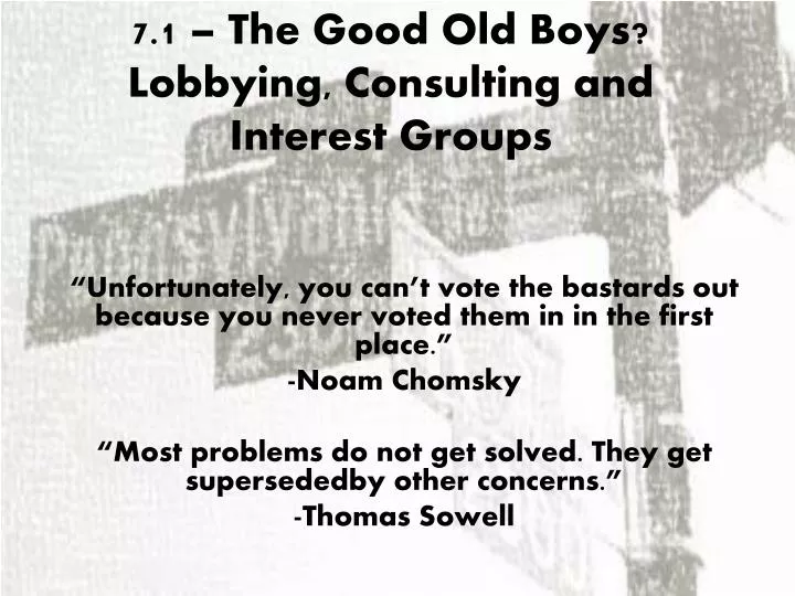 7 1 the good old boys lobbying consulting and interest groups