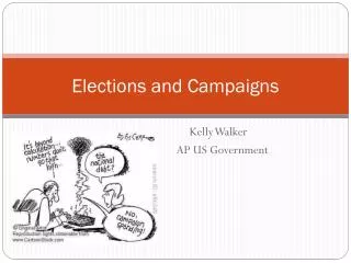Elections and Campaigns