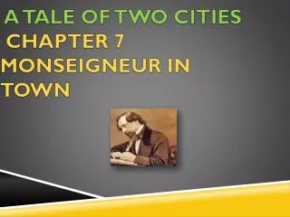 A Tale of Two Cities Chapter 7 Monseigneur in Town