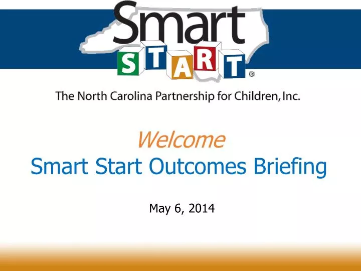 welcome smart start outcomes briefing