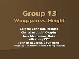 Group 13 Wingspan vs. Height