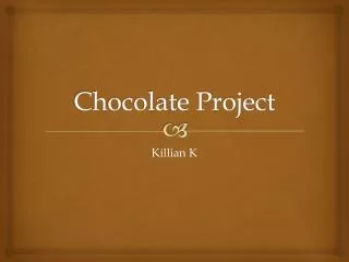 Chocolate Project