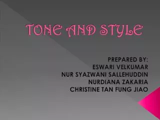 TONE AND STYLE