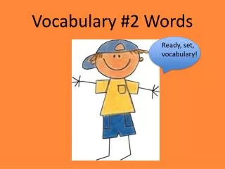 Vocabulary #2 Words