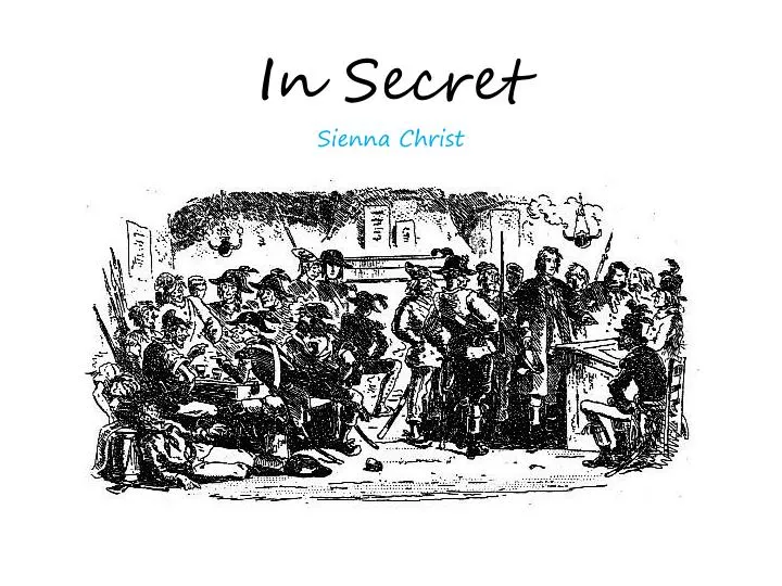 in secret