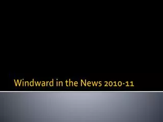 Windward in the News 2010-11