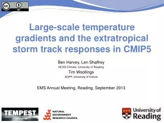 Ben Harvey, Len Shaffrey NCAS-Climate, University of Reading Tim Woollings