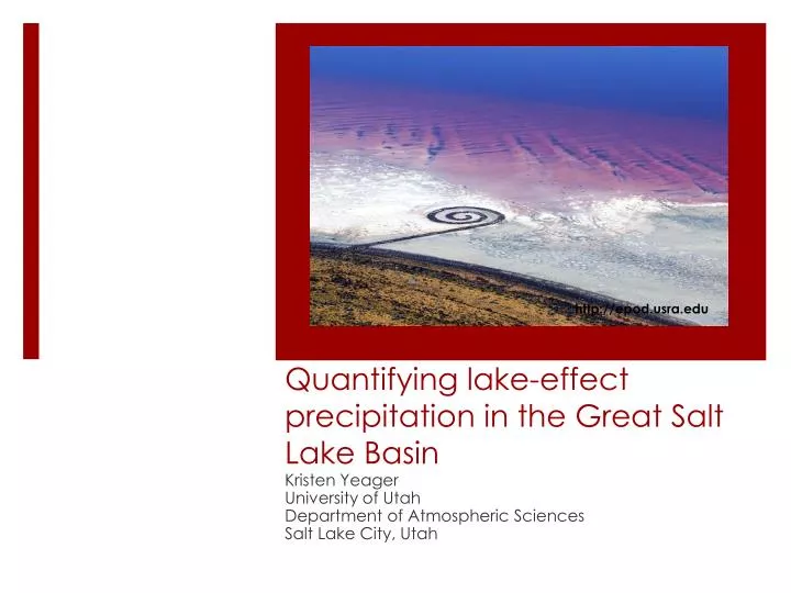 quantifying lake effect precipitation in the great salt lake basin