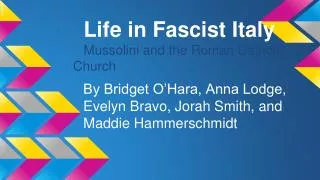 Life in Fascist Italy Mussolini and the Roman Catholic Church