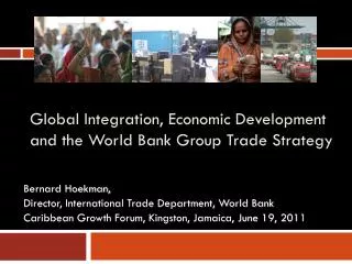 Global Integration, Economic Development and the World Bank Group Trade Strategy