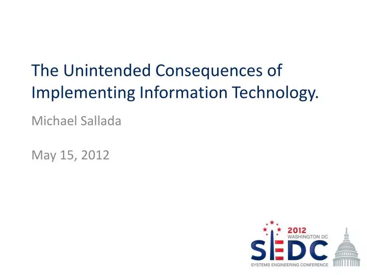 the unintended consequences of implementing information technology