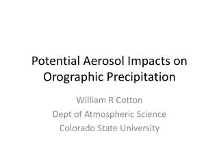Potential Aerosol Impacts on Orographic Precipitation