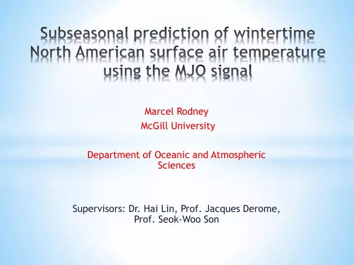 subseasonal prediction of wintertime north american surface air temperature using the mjo signal