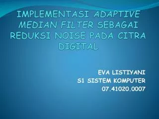 implementasi adaptive median filter sebagai reduksi noise pada citra digital