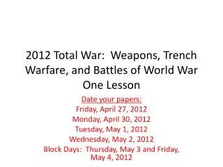 2012 Total War: Weapons, Trench Warfare, and Battles of World War One Lesson