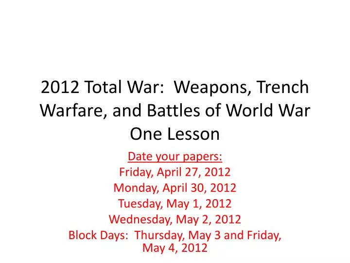 2012 total war weapons trench warfare and battles of world war one lesson