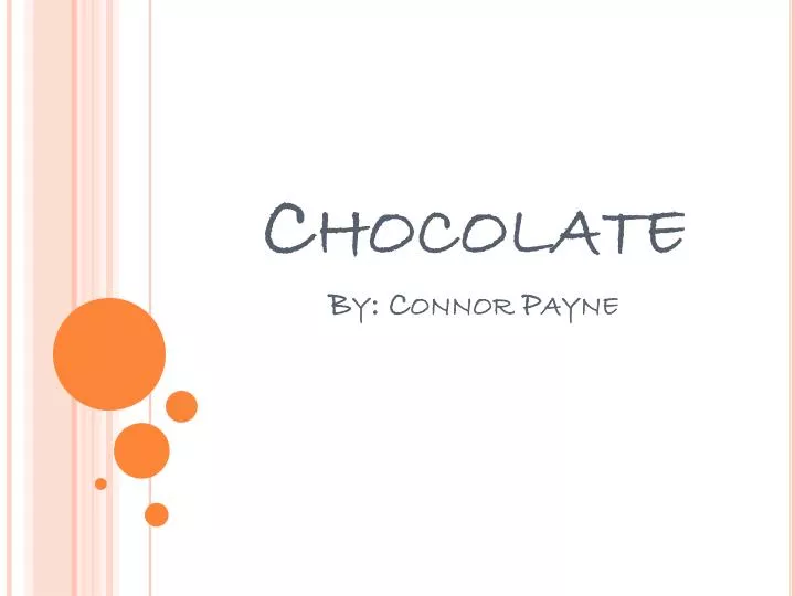 chocolate by connor payne