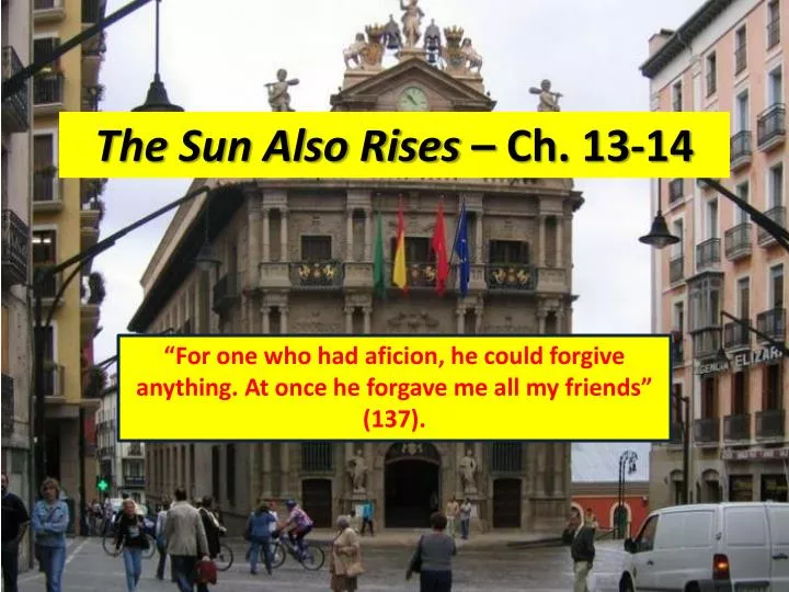 the sun also rises ch 13 14