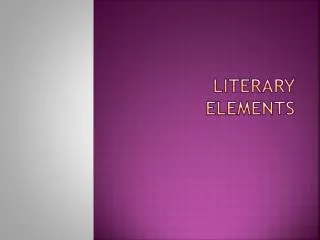 Literary Elements