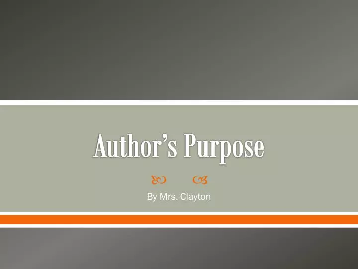 Author's Purpose. - ppt download