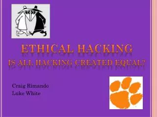 Ethical hacking Is all hacking created equal?
