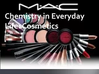 Chemistry in Everyday Life: Cosmetics