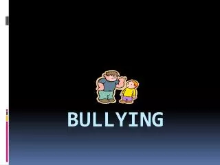 BULLYING