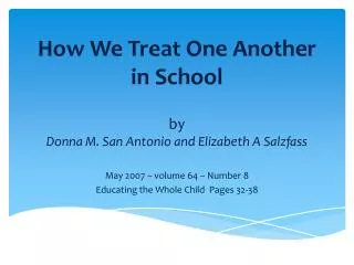 How We Treat One Another in School by Donna M. San Antonio and Elizabeth A Salzfass