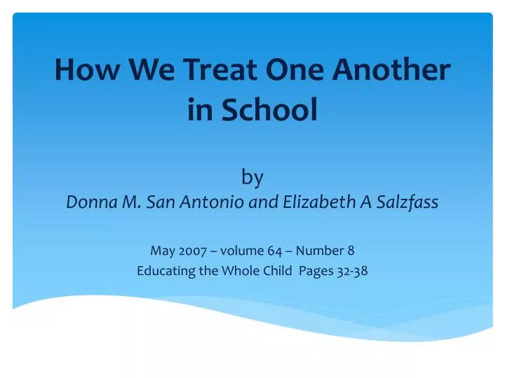 how we treat one another in school by donna m san antonio and elizabeth a salzfass