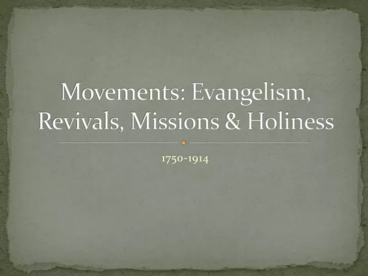 movements evangelism revivals missions holiness