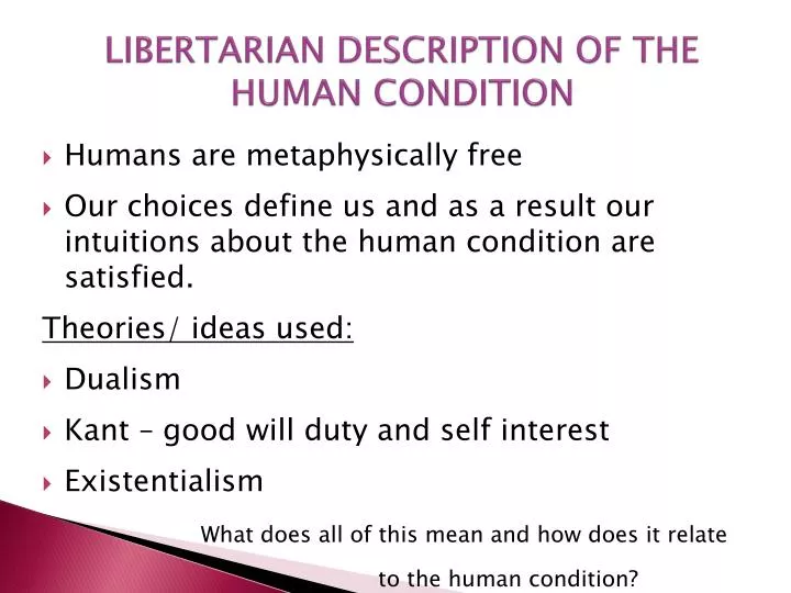 libertarian description of the human condition