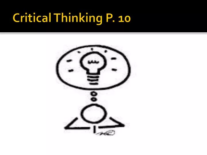 critical thinking p 10