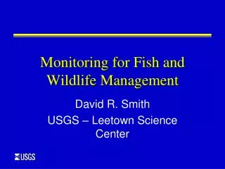 Monitoring for Fish and Wildlife Management