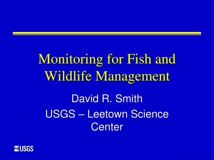 monitoring for fish and wildlife management