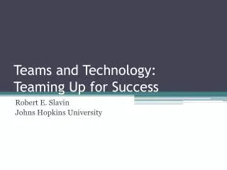 Teams and Technology: Teaming Up for Success