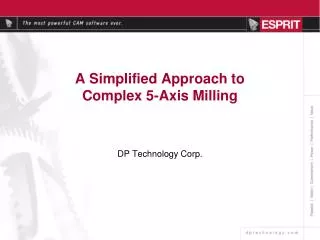 A Simplified Approach to Complex 5-Axis Milling