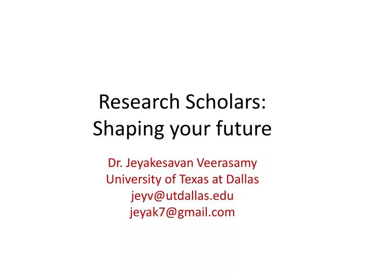 research scholars shaping your future
