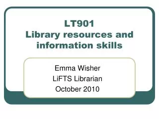 LT901 Library resources and information skills