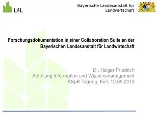 Dr. Holger Friedrich Abteilung Information und Wissensmanagement ASpB -Tagung, Kiel, 12.09.2013