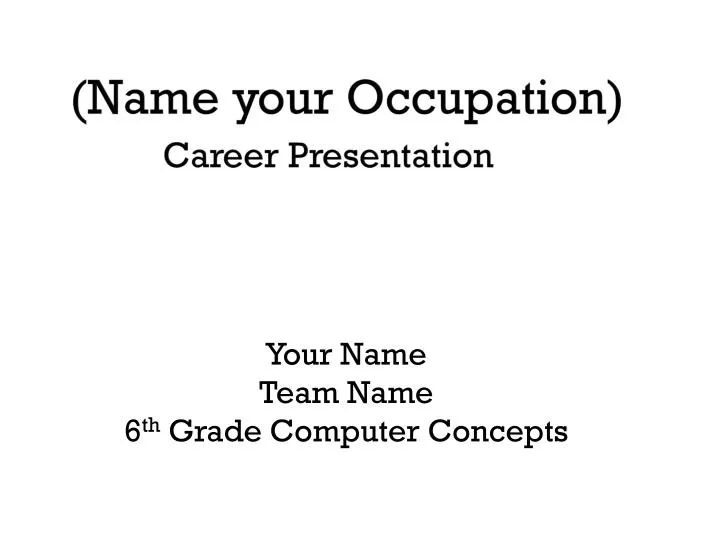name your occupation career presentation