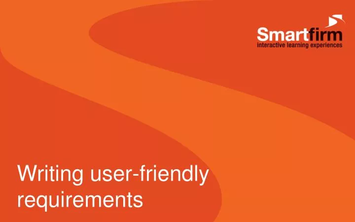 writing user friendly requirements