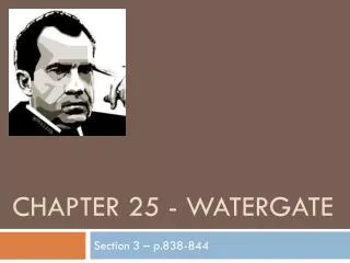 Chapter 25 - Watergate