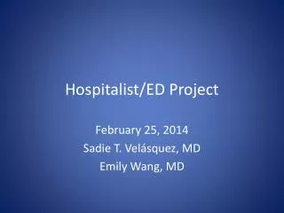 Hospitalist/ED Project