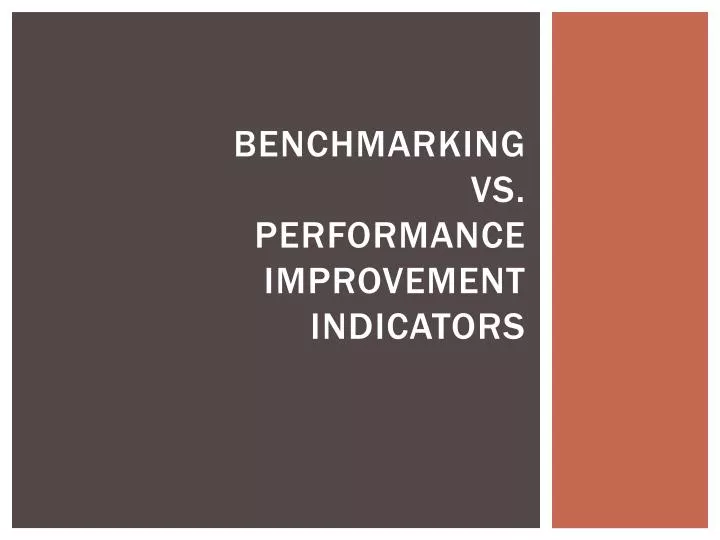 benchmarking vs performance improvement indicators