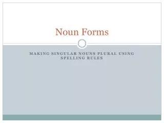 Noun Forms