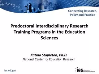 Predoctoral Interdisciplinary Research Training Programs in the Education Sciences