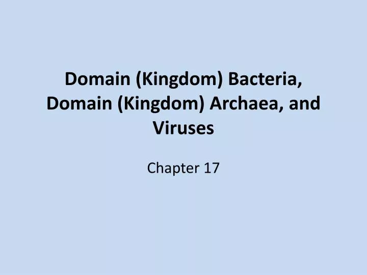 domain kingdom bacteria domain kingdom archaea and viruses